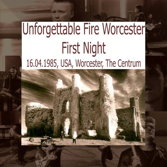 1985-04-16-Worcester-UnforgettableFireWorcesterFirstNight-Front.jpg